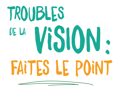 Dossier Santé - Troubles de la vision : Faites le point