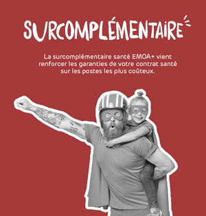 Gamme Sur-complémentaire EMOA+